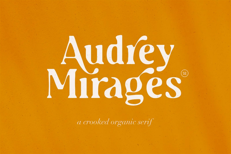 Audrey Mirages - Organic Serif